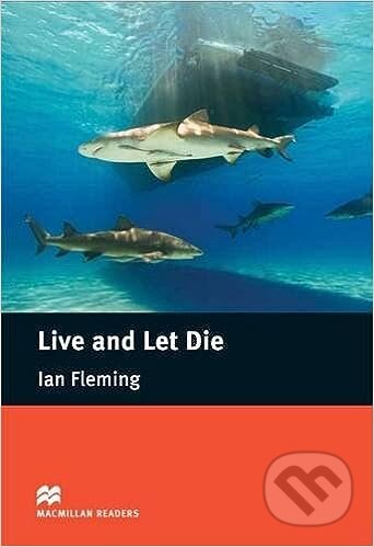 Macmillan Readers Intermediate: Live and Let Die