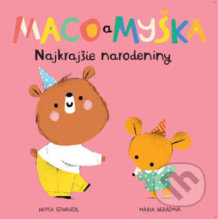 Maco a myška: Najkrajšie narodeniny