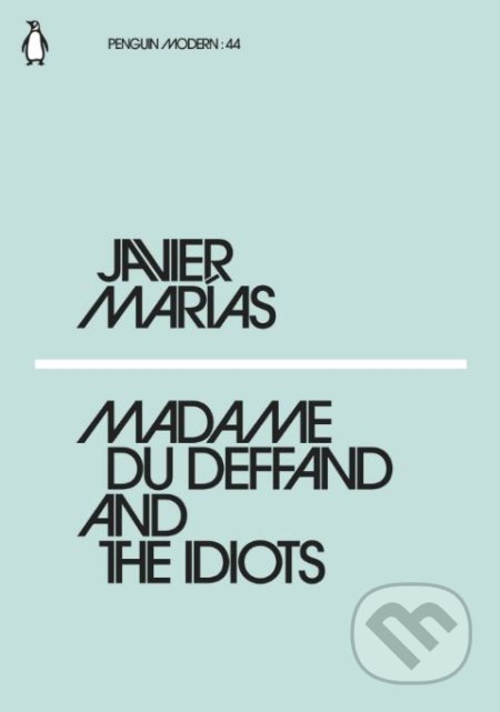 Madame du Deffand and the Idiots