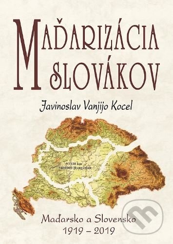 Maďarizácia Slovákov (Maďarsko a Slovensko 1919