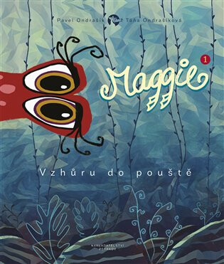 Maggie - Vzhůru do pouště 1 - Pavel Ondrášík, Táňa Ondrašíkova