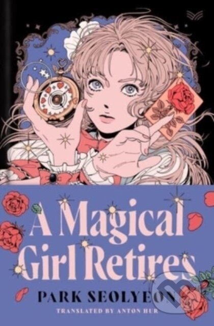 Magical Girl Retires Hb (A Novel)