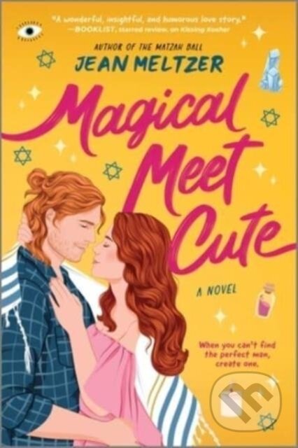 Magical Meet Cute (A Novel)