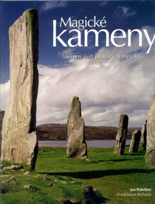 Magické kameny - Tajemný svět prastarých megalitů