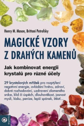 Magické vzory z drahých kamenů - Jak kombinovat energii krystalů pro různé účely