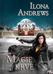 Magie krve - Kate Daniels 4