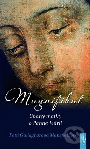 Magnifikat (Úvahy matky o Panne Márii)