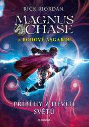 Magnus Chase a bohové Ásgardu: Příběhy z devíti světů - kniha z kategorie Beletrie pro děti