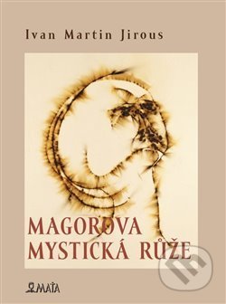 Magorova mystická růže