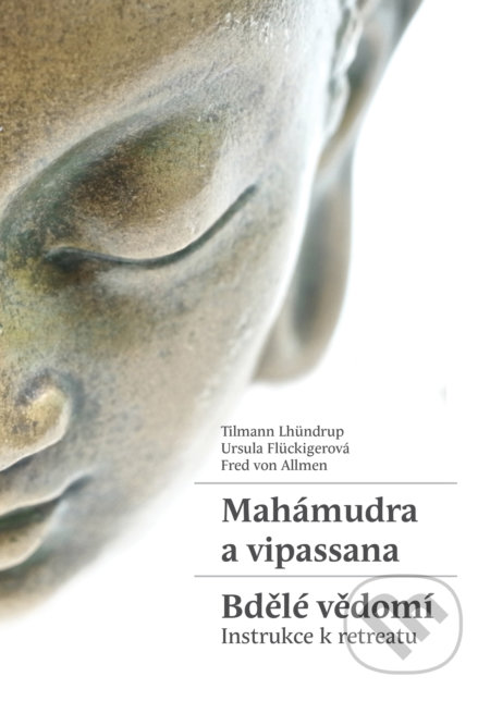 Mahámudra a vipassana - Bdělé vědomí