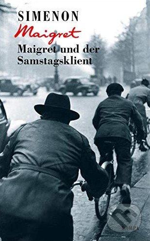 Maigret und der Samstagsklient