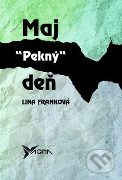 Maj pekný deň
