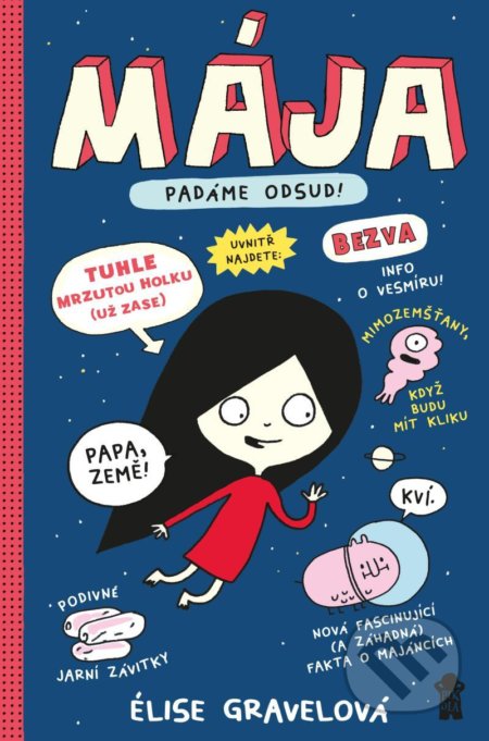 MÁJA: Padáme odsud!