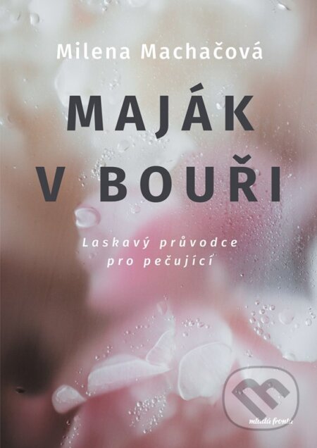 Maják v bouři (Laskavý průvodce pro pečující)