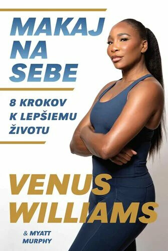 Makaj na sebe - Venus Williams, Myatt Murphy