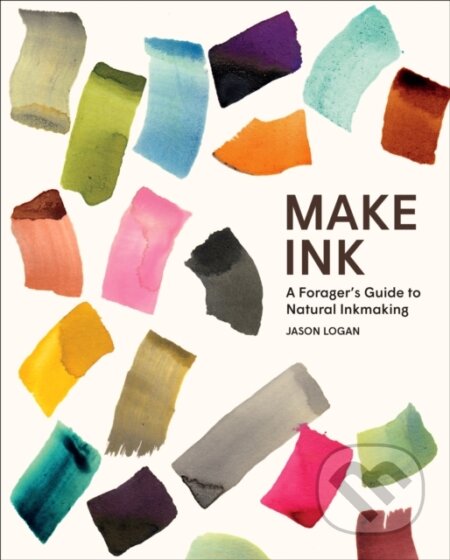 Make Ink (A Forager’s Guide to Natural Inkmaking)