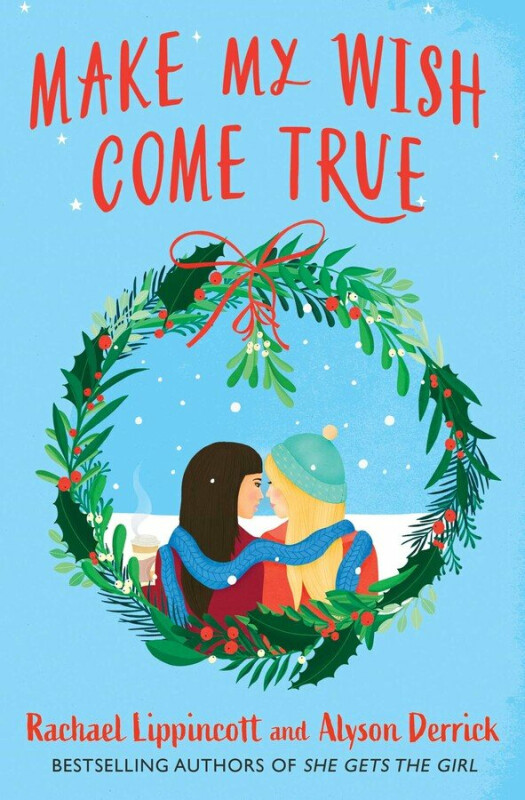 Make My Wish Come True - Rachael Lippincott, Alyson Derricková