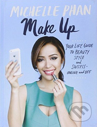 Make Up (Your Life Guide to Beauty, Style, and Success
