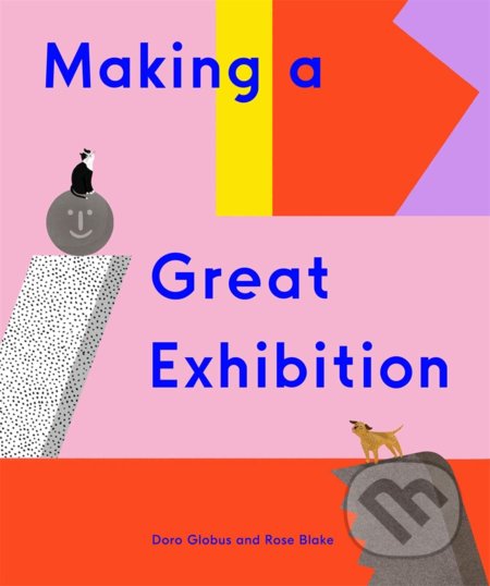 Making a Great Exhibition