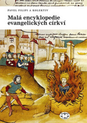 Malá encyklopedie evangelických církví (Mytologie a religionistika) - kniha z kategorie Křesťanství