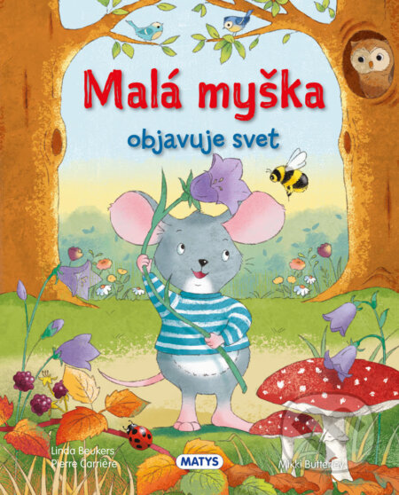 Malá myška objavuje svet