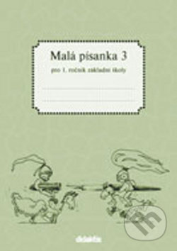 Malá písanka 3 pro 1. ročník základní školy