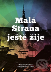 Malá Strana ještě žije