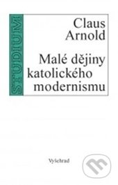 Malé dějiny katolického modernismu