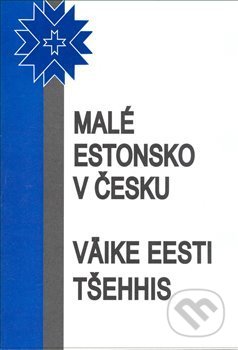 Malé Estonsko v Česku (Vaike Eesti Tšehhis)