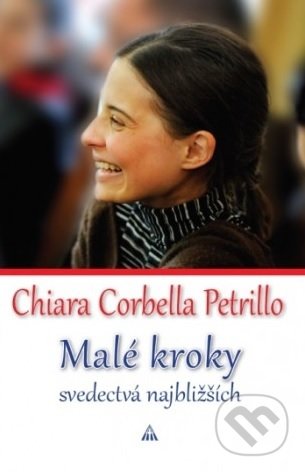 Malé kroky (svedectvá najbližších)