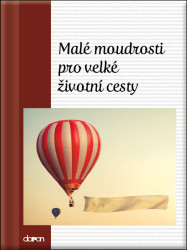 Malé moudrosti pro velké životní cesty - kniha z kategorie Citáty