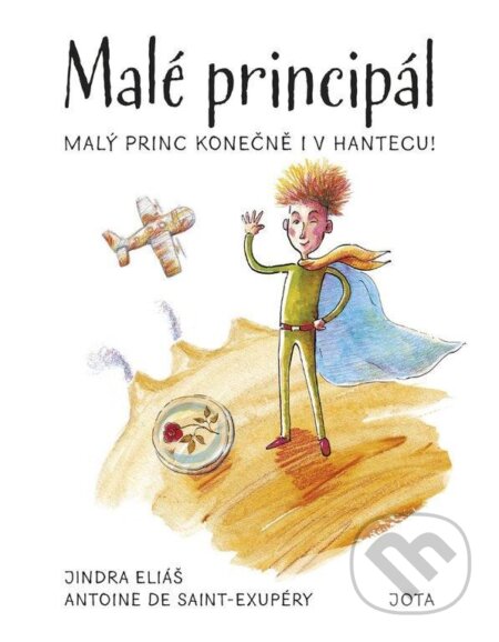 Malé principál (Malý princ konečně i v hantecu!)