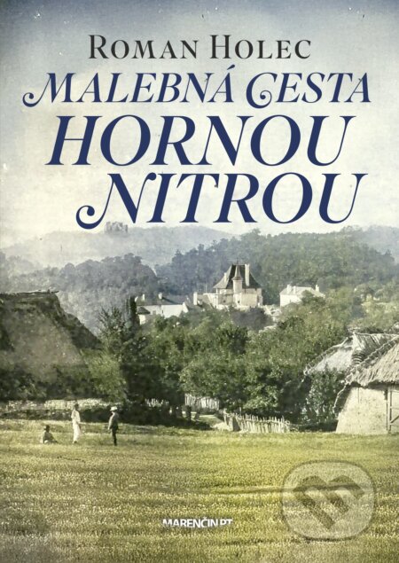 Malebná cesta hornou Nitrou