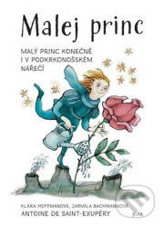 Malej princ - Antoine de Saint-Exupéry, Hoffmanová Klára, Jarmila Bachmannová