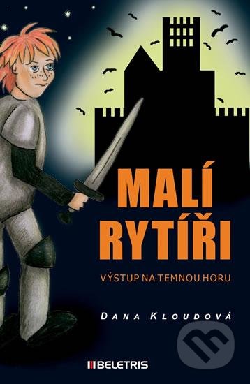 Malí rytíři 1: Výstup na Temnou horu