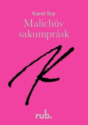 Malichův sakumprásk (K drátěným plastikám z let 1976-1988) - kniha z kategorie Malířství