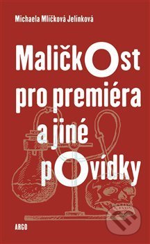 Maličkost pro premiéra a jiné povídky