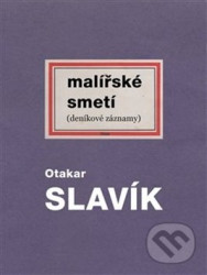 Malířské smetí (deníkové záznamy)