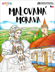 Malovaná Morava (25 známých moravských zastavení k vymalování) - kniha z kategorie Cestopisy