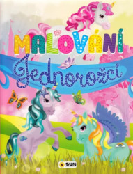 Malování: Jednorožci - kniha z kategorie Omalovánky