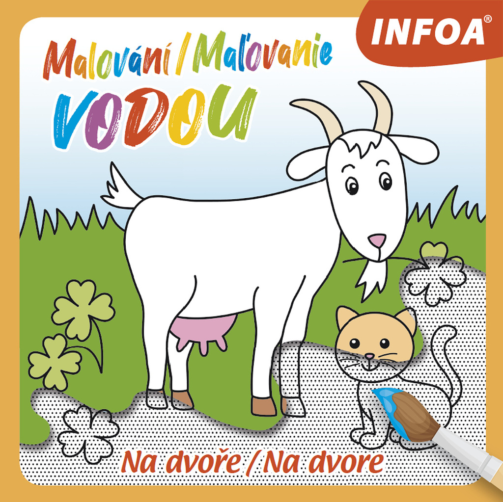 Malování/Maľovanie vodou Na dvoře/Na dvore