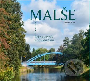 Malše. Řeka a lidé