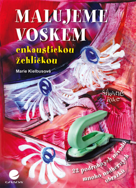 Malujeme voskem enkaustickou žehličkou