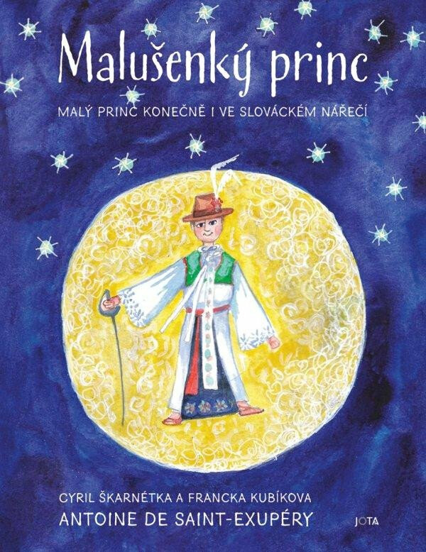 Malušenký princ - Antoine de Saint-Exupéry, Cyril Škarnétka, Francka Kubíkova