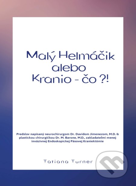 Malý helmáčik alebo Kranio - čo?!