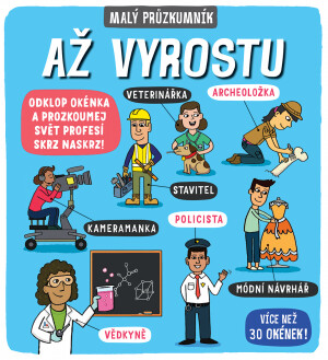 Malý průzkumník – Až vyrostu  Dynamo Ltd., Phoebe Jascourt, Carly Blake - Phoebe Jascourt, Carly Blake