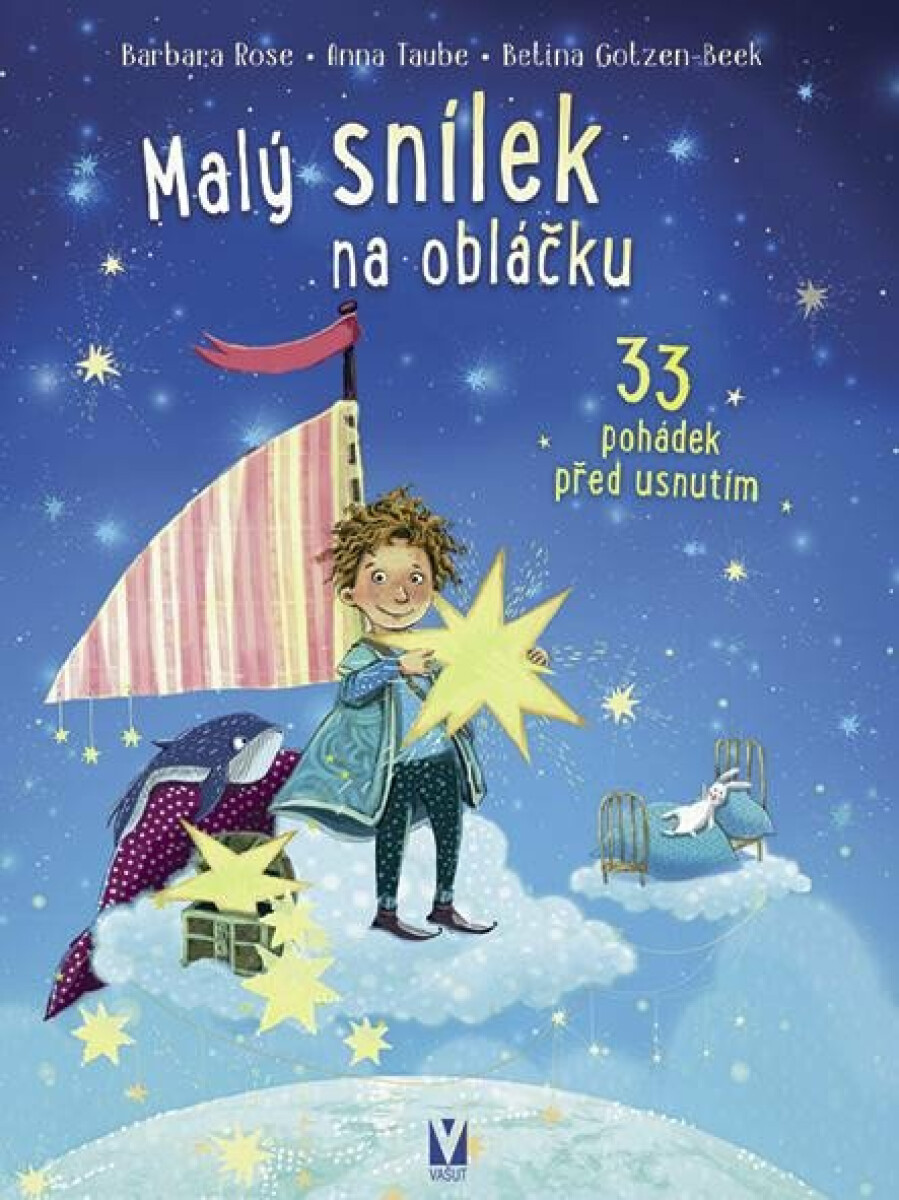 Malý snílek na obláčku - 33 pohádek před usnutím - Barbara Rose, Anna Taube, Betina Gotezen-Beek