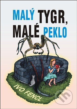 Malý tygr, malé peklo