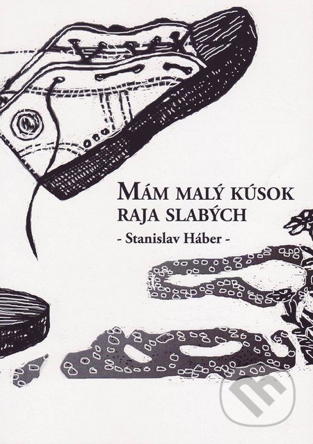 Mám malý kúsok raja slabých