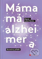 Máma má alzheimera (Skutečný příběh)